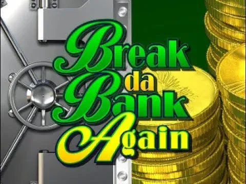 Break da Bank Again Slot - image
