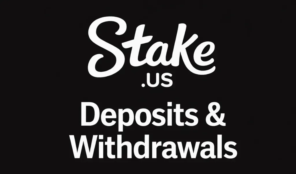 Stake.us deposit and withdrawals
