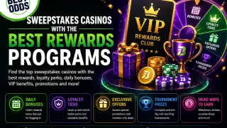 Sweepstakes Casinos with the Best Rewards Programs