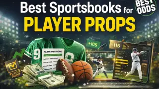 Best Sportsbooks for Player Props 2026 — Top Prop Betting Sites Ranked